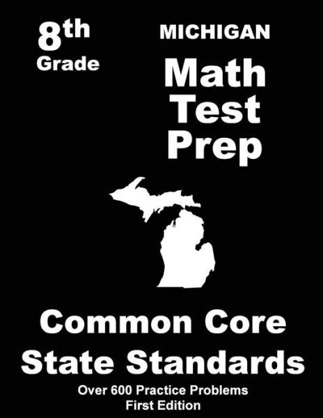 Cover for Teachers\' Treasures · Michigan 8th Grade Math Test Prep: Common Core Learning Standards (Paperback Book) (2015)