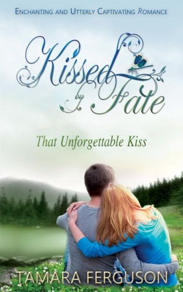 Cover for Tamara Ferguson · That Unforgettable Kiss (Paperback Book) (2015)