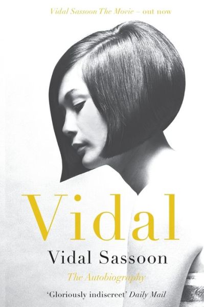 Cover for Vidal Sassoon · Vidal: The Autobiography (Paperback Book) (2016)