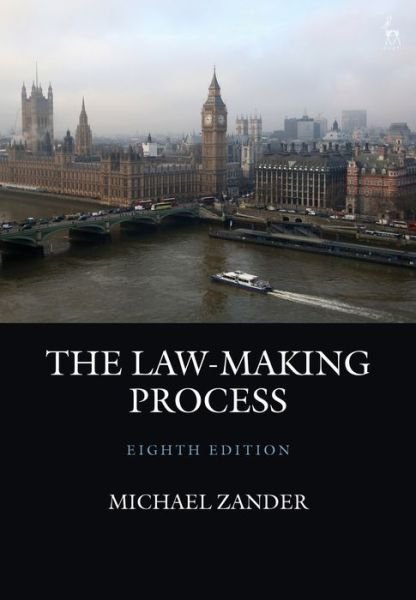 Cover for Zander, Professor Michael, QC (London School of Economics and Political Science (Emeritus)) · The Law-Making Process (Paperback Bog) (2020)