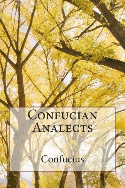 Cover for Confucius · Confucian Analects (Paperback Book) (2015)