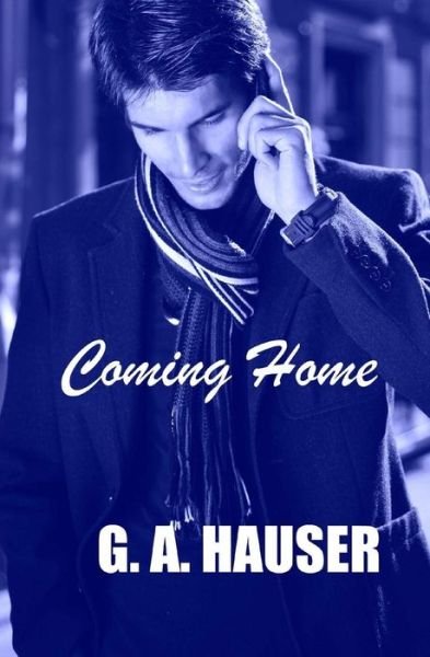 Cover for G a Hauser · Coming Home: Book 16 of the Action! Series (Taschenbuch) (2015)