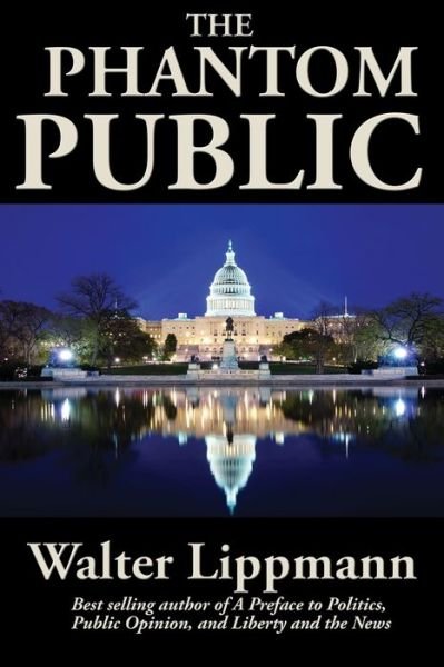 Cover for Walter Lippmann · The Phantom Public (Paperback Bog) (2021)