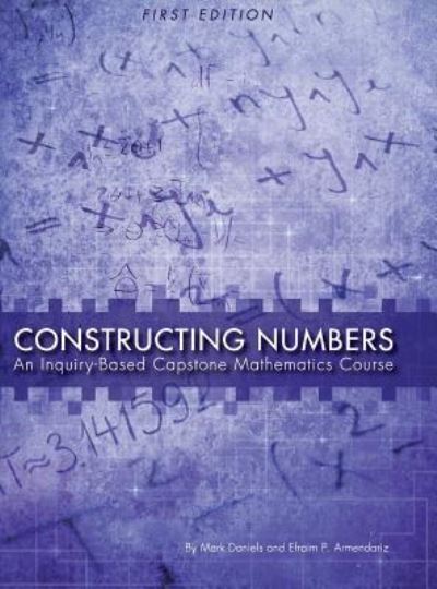 Cover for Mark Daniels · Constructing Numbers (Hardcover Book) (2014)