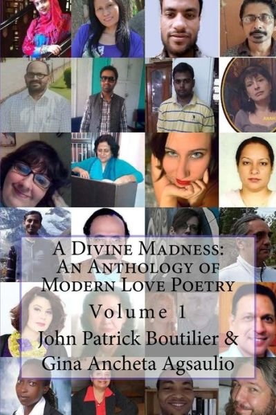 Cover for Various Authors · A Divine Madness: an Anthology of Modern Love Poetry Volume 1 (Paperback Book) (2015)