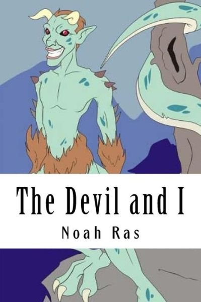 Cover for Noah Ras · The Devil and I (Pocketbok) (2015)