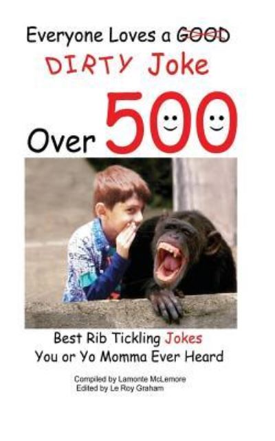 Cover for LaMonte McLemore · Everyone loves a good dirty joke over 500 best rib tickling jokes (Pocketbok) (2016)