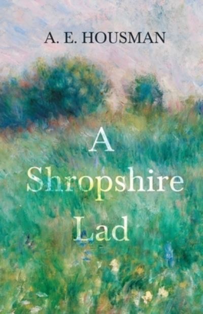 Cover for A E Housman · A Shropshire Lad (Paperback Book) (2020)