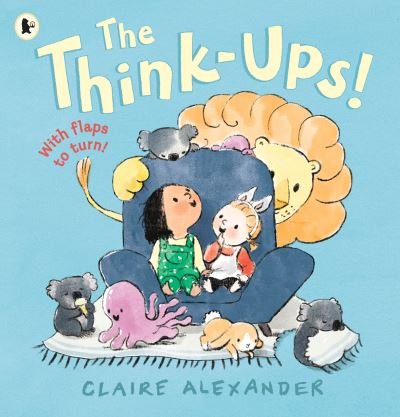 The Think-Ups - Claire Alexander - Books - Walker Books Ltd - 9781529510539 - January 5, 2023