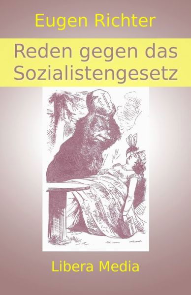 Eugen Richter · Reden gegen das Sozialistengesetz (Paperback Book) (2016)