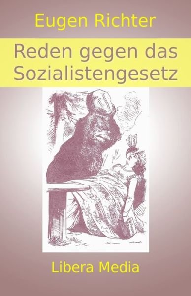 Eugen Richter · Reden gegen das Sozialistengesetz (Paperback Bog) (2016)