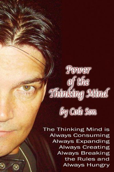Cover for Cole Son · Power of the Thinking Mind : Manifest Your Dreams! New Thought for Success, Personal Growth and Self Confidence. (Paperback Book) (2016)