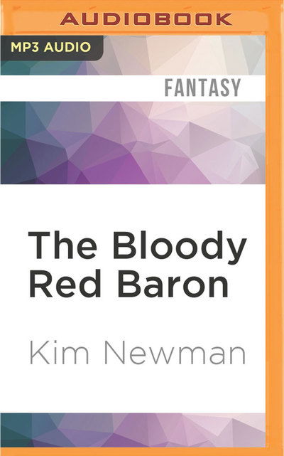 Cover for Kim Newman · Bloody Red Baron, The (MP3-CD) (2016)