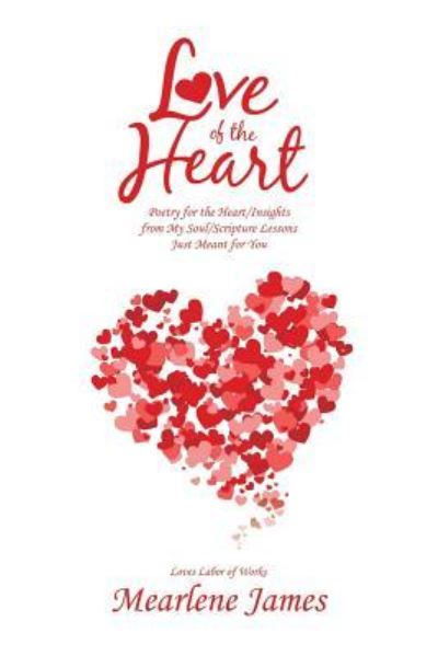 Cover for Mearlene James · Love of the Heart (Paperback Book) (2019)