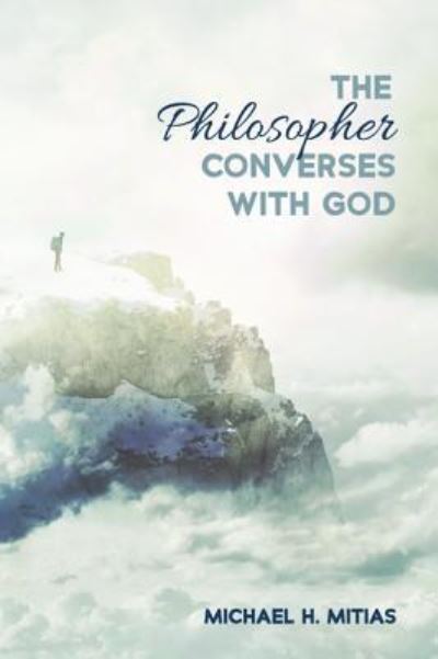 Cover for Michael H Mitias · The Philosopher Converses with God (Paperback Book) (2019)