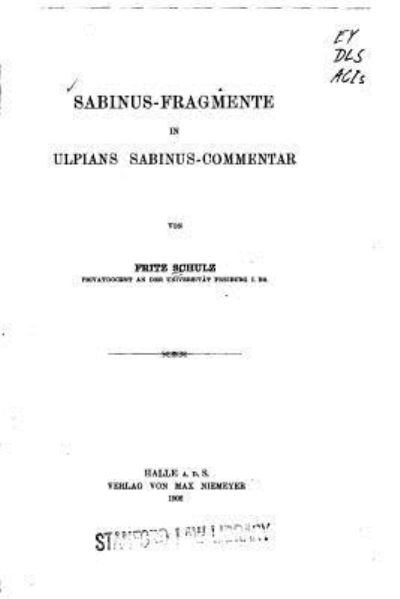 Cover for Fritz Schulz · Sabinus-fragmente in Ulpians Sabinus-commentar (Paperback Book) (2016)