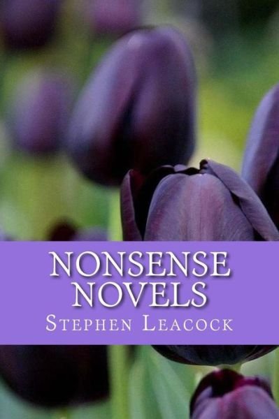 Cover for Stephen Leacock · Nonsense Novels (Pocketbok) (2016)