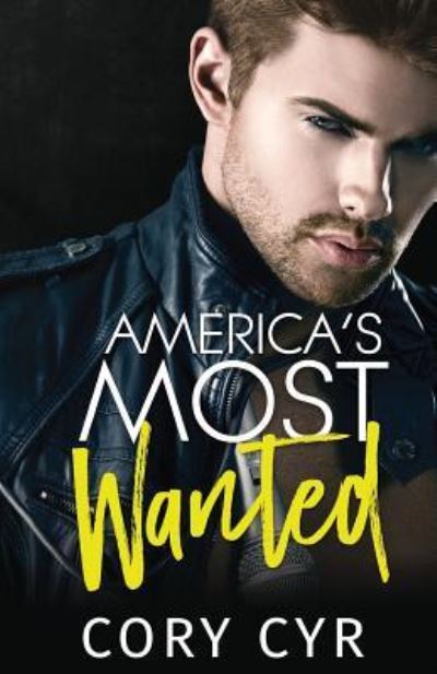 Cover for Cory Cyr · America's Most Wanted (Paperback Book) (2016)