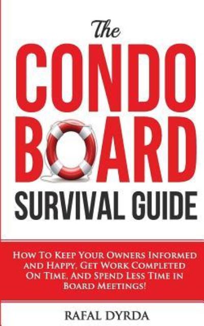 Cover for Rafal Dyrda · The Condo Board Survival Guide (Paperback Book) (2017)