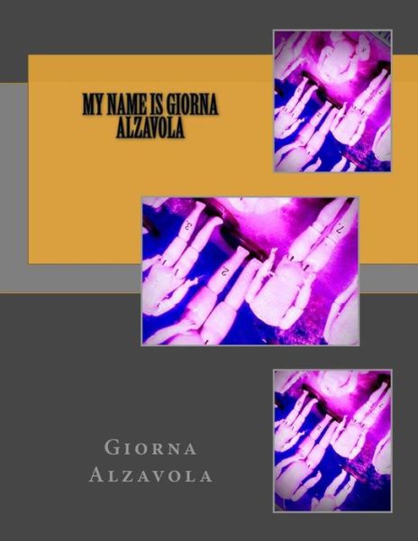 Cover for Red Focks · My Name is Giorna Alzavola (Paperback Book) (2017)