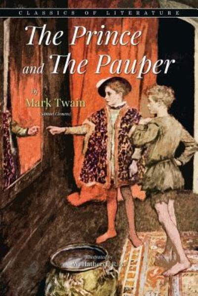 The Prince and The Pauper - Mark Twain - Boeken - Createspace Independent Publishing Platf - 9781548713539 - 9 juli 2017