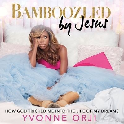 Cover for Yvonne Orji · Bamboozled by Jesus (CD) (2021)