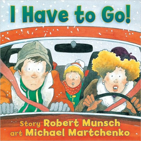 Cover for Robert Munsch · I Have to Go! - Annikin (Board book) (2010)