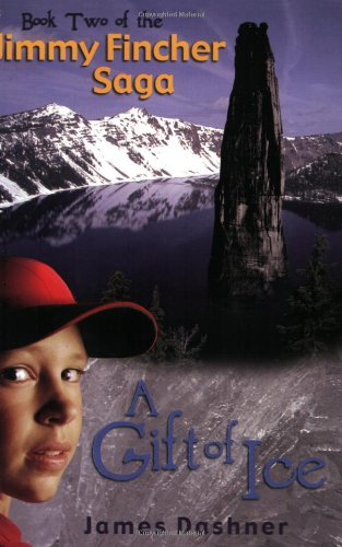 Cover for James Dashner · A Gift of Ice (The Jimmy Fincher Saga, 2) (Paperback Bog) (2004)