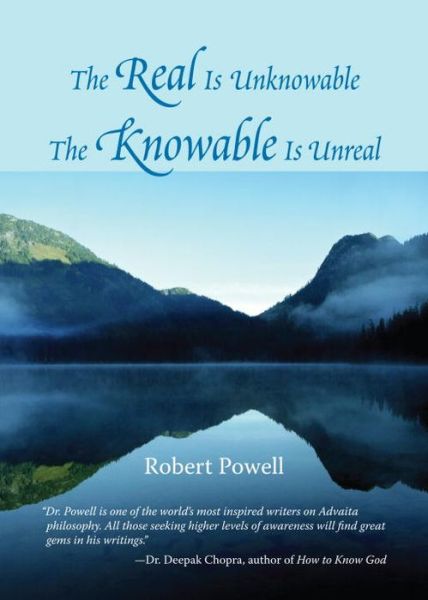 The Real Is Unknowable, The Knowable Is Unreal - Robert Powell - Books - North Atlantic Books,U.S. - 9781556435539 - March 29, 2005