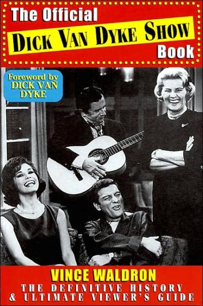 Cover for Vince Waldron · The Official Dick Van Dyke Show Book (Paperback Book) (2000)