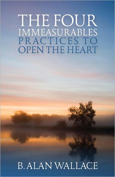 Cover for B. Alan Wallace · The Four Immeasurables: Practices to Open the Heart (Paperback Book) [New edition] (2010)