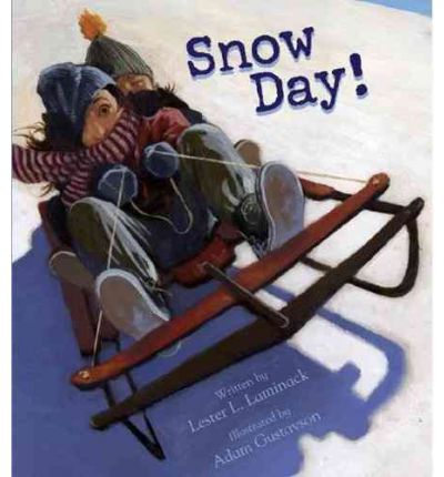 Cover for Lester L. Laminack · Snow Day! (Paperback Book) [Reprint edition] (2010)