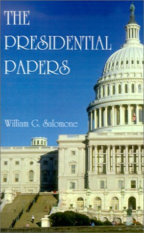 Cover for William G. Salomone · The Presidential Papers (Paperback Book) (2000)
