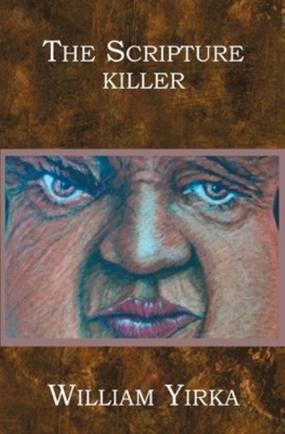 Cover for William Yirka · The Scripture Killer (Paperback Book) (2003)