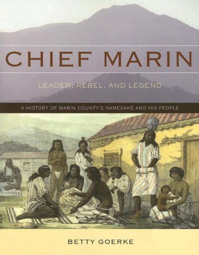 Cover for Betty Goerke · Chief Marin: Leader, Rebel, and Legend (Paperback Book) (2007)