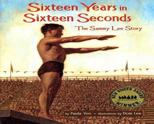 Cover for Dom Lee · Sixteen Years in Sixteen Seconds: the Sammy Lee Story (Paperback Book) (2005)