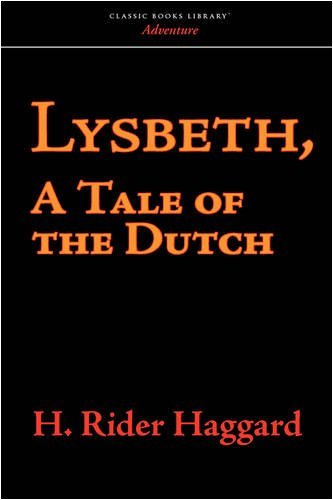Cover for H. Rider Haggard · Lysbeth, a Tale of the Dutch (Paperback Book) (2008)