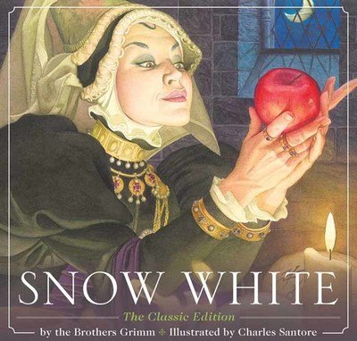 Cover for Brothers Grimm · Snow White: The Classic Edition - Charles Santore Children's Classics (Hardcover bog) (2019)