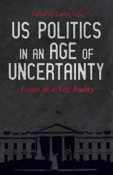 Cover for Lance Selfa · U.s. Politics In An Age Of Uncertainty: Resisting Trump (Paperback Book) (2018)