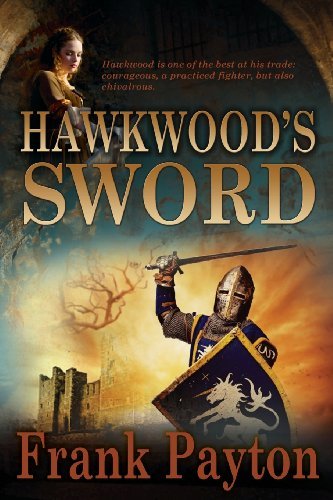 Cover for Frank Payton · Hawkwood's Sword (Paperback Book) (2013)