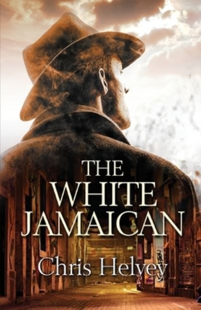 Cover for Chris Helvey · The White Jamaican (Paperback Book) (2021)