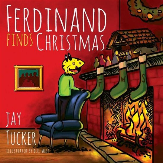 Cover for Jay Tucker · Ferdinand Finds Christmas (Pocketbok) (2014)
