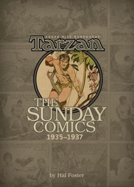 Cover for Hal Foster · Edgar Rice Burroughs' Tarzan: The Sunday Comics Volume 3 - 1935-1937 (Hardcover Book) (2015)