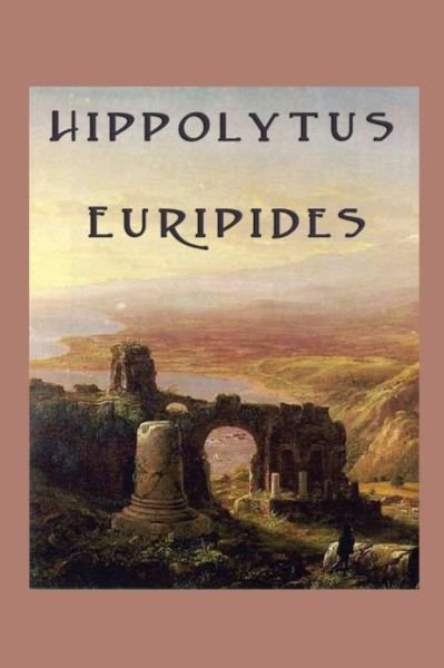 Cover for Euripides · Hippolytus (Paperback Book) (2013)