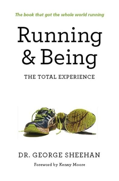 Cover for George Sheehan · Running &amp; Being: The Total Experience (Paperback Book) (2014)