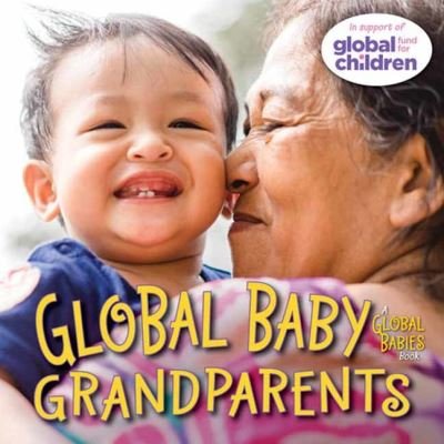 Cover for Maya Ajmera · Global Baby Grandparents (Tavlebog) (2024)