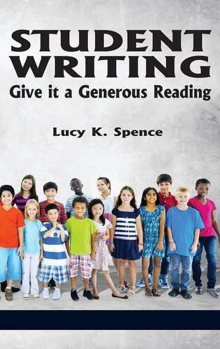 Cover for Lucy K. Spence · Student Writing: Give It a Generous Reading (Hc) (Hardcover Book) (2014)