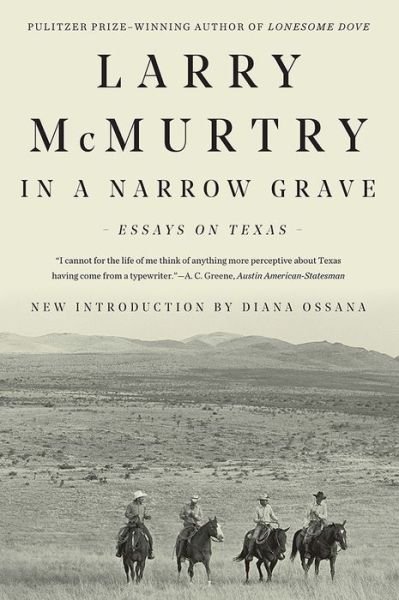 In a Narrow Grave: Essays on Texas - Larry McMurtry - Books - WW Norton & Co - 9781631493539 - June 12, 2018
