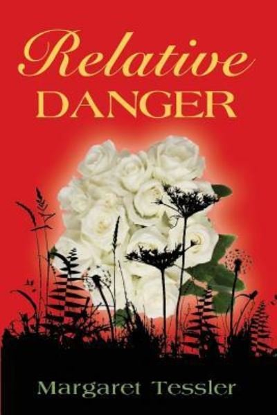 Cover for Margaret Tessler · Relative Danger (Paperback Book) (2017)