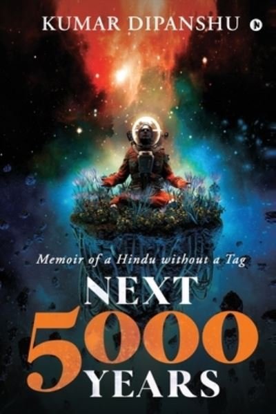 Cover for Kumar Dipanshu · Next 5000 Years (Pocketbok) (2021)